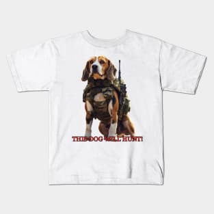 This Dog Will Hunt! Kids T-Shirt